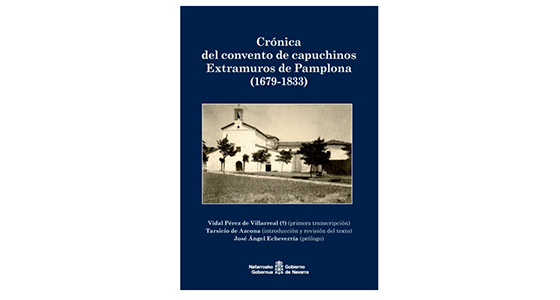 Crónica del Convento de Capucninos Extramuros de Pamplona